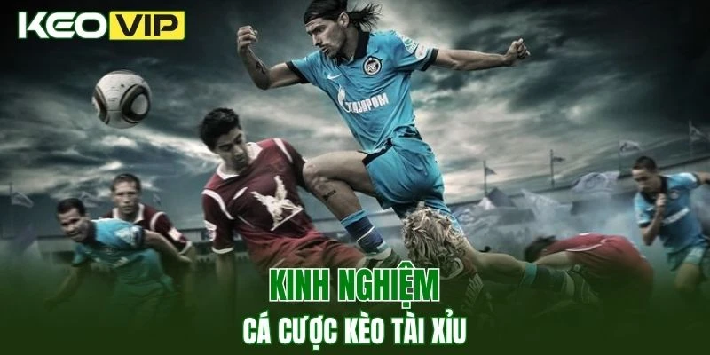 Kèo Nhà Cái World Cup - Bí Kíp Bắt Kèo Chuẩn Năm 2025 4 Bí quyết cá cược kèo tài xỉu hiệu quả từ chuyên gia