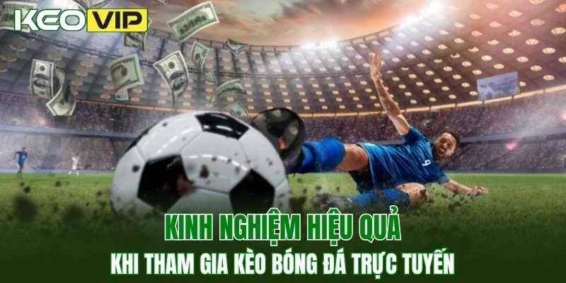 Kèo Nhà Cái World Cup - Bí Kíp Bắt Kèo Chuẩn Năm 2025 4 Chia sẻ kinh nghiệm hiệu quả khi tham gia kèo bóng đá