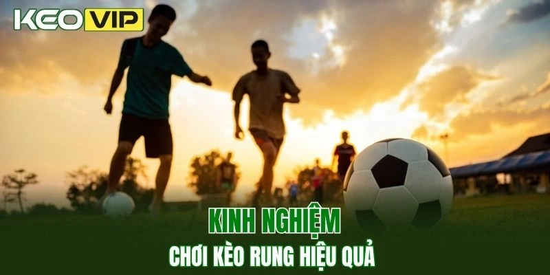 Kèo Nhà Cái World Cup - Bí Kíp Bắt Kèo Chuẩn Năm 2025 4 Chia sẻ mẹo chơi kèo cược rung hiệu quả dành cho người mới