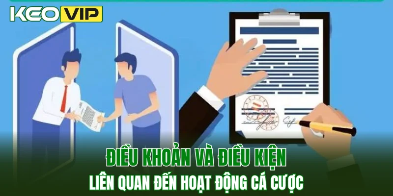 Điều Khoản Và Điều Kiện 3 Điều khoản và điều kiện liên quan đến hoạt động cá cược