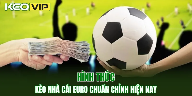 Kèo Bóng Đá Hôm Nay Ngoại Hạng Anh - Cập Nhật Tỷ lệ 3 Hình thức kèo nhà cái Euro chuẩn chỉnh hiện nay