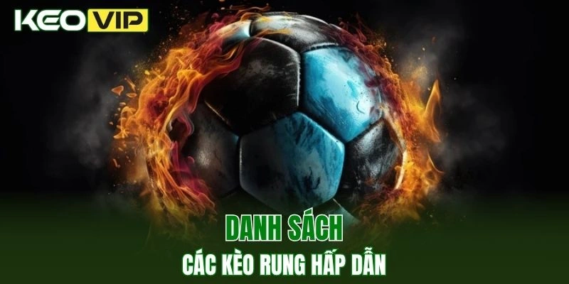 Kèo Nhà Cái World Cup - Bí Kíp Bắt Kèo Chuẩn Năm 2025 3 Tổng hợp các kèo cược rung hấp dẫn được quan tâm hiện nay